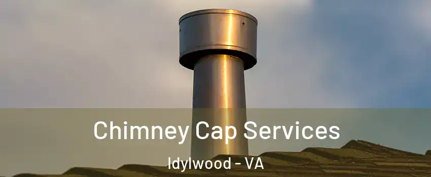  Chimney Cap Services Idylwood - VA