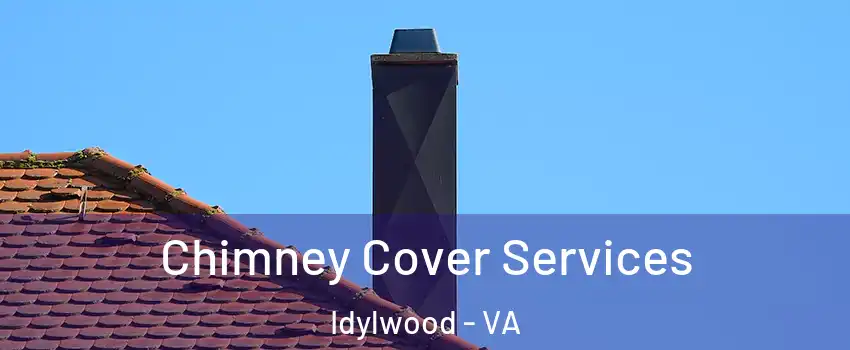  Chimney Cover Services Idylwood - VA