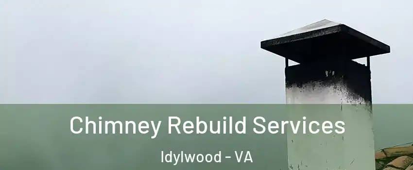  Chimney Rebuild Services Idylwood - VA