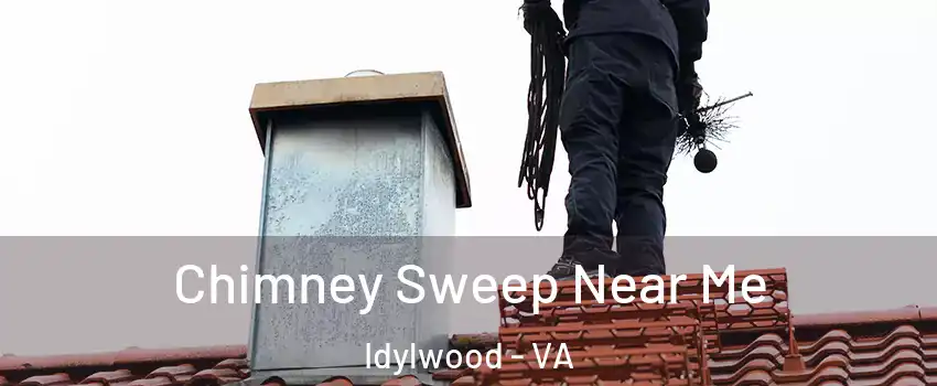  Chimney Sweep Near Me Idylwood - VA