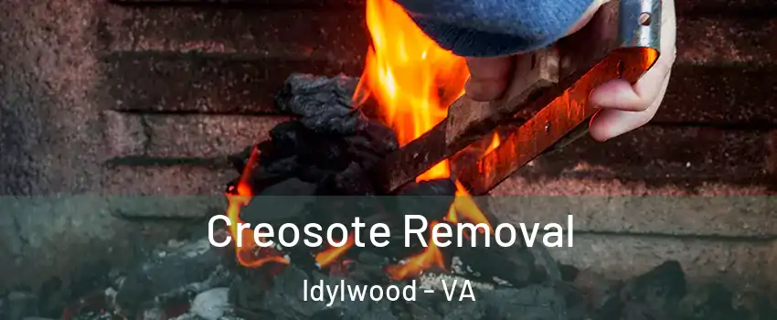 Creosote Removal Idylwood - VA