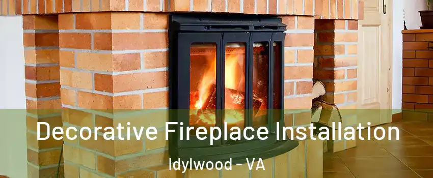  Decorative Fireplace Installation Idylwood - VA