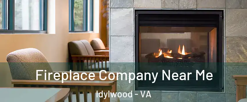  Fireplace Company Near Me Idylwood - VA