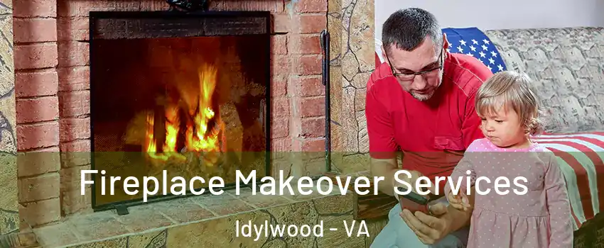  Fireplace Makeover Services Idylwood - VA