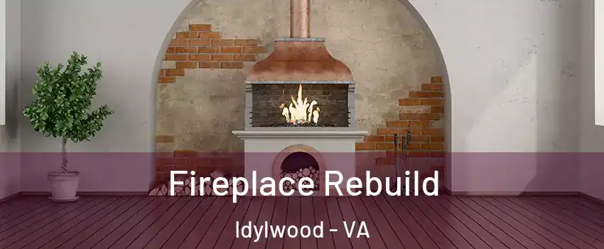  Fireplace Rebuild Idylwood - VA