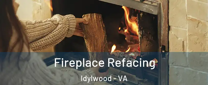  Fireplace Refacing Idylwood - VA