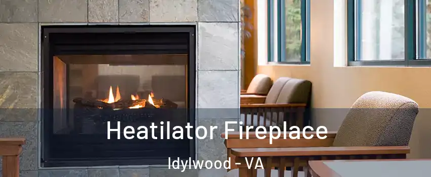  Heatilator Fireplace Idylwood - VA