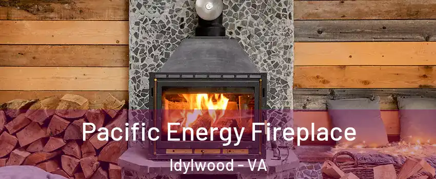  Pacific Energy Fireplace Idylwood - VA