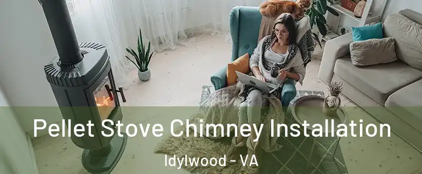  Pellet Stove Chimney Installation Idylwood - VA