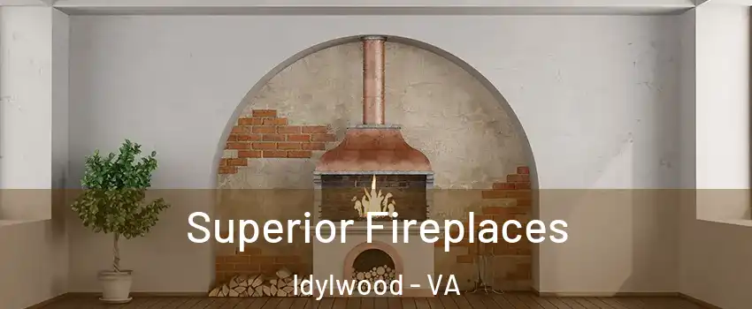  Superior Fireplaces Idylwood - VA