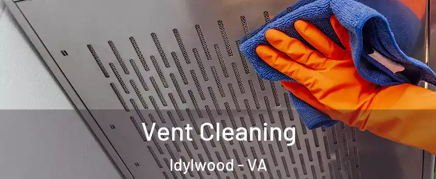  Vent Cleaning Idylwood - VA