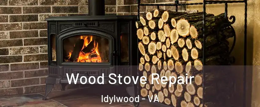  Wood Stove Repair Idylwood - VA
